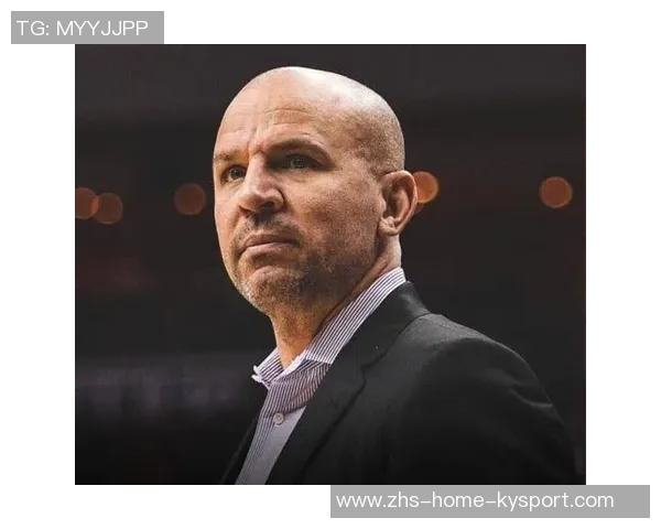 基德称赞马绍尔训练营表现稳定积极贡献提升球队整体实力 基德称赞马绍尔训练营表现稳定积极贡献提升球队整体实力