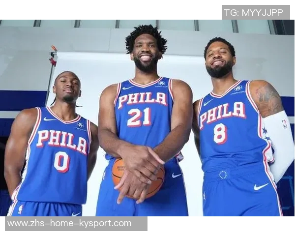 76人新阵容揭晓恩比德领衔双向合同巴洛先发阵容完整解析 76人新阵容揭晓恩比德领衔双向合同巴洛先发阵容完整解析